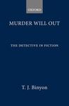Murder Will Out: Detective in Fiction from Poe to the Present Murder Will Out: Detective in Fiction from Poe to the Present