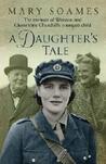 A Daughter's Tale: The Memoir of Winston and Clementine Churchill's Youngest Child