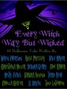 Every Witch Way But Wicked
