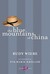 The Blue Mountains of China by Rudy Wiebe