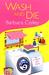 Wash and Die (Charlotte LaRue Mystery #7) by Barbara Colley