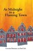 At Midnight in a Flaming Town by Lorraine Bateman