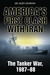 America's First Clash with Iran The Tanker War, 1987-88 by Lee Allen Zatarain