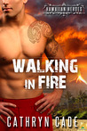 Walking in Fire (Hawaiian Heroes, #1)