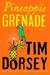 Pineapple Grenade by Tim Dorsey