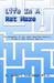 Life in a Rat Maze by R. Robert Stackman