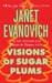 Visions of Sugar Plums (A Stephanie Plum Between the Numbers/Holiday Novel, #1) by Janet Evanovich