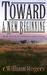 Toward A New Beginning (The Arkansas Valley #1) by R. William Rogers