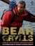Bear Grylls Great Outdoor Adventures An Extreme Guide to the Best Outdoor Pursuits by Bear Grylls