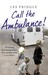 Call the Ambulance! by Les Pringle