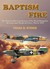 Baptism of Fire The First Combat Experiences of the Royal Hungarian Air Force and Slovak Air Force, March 1939 by Csaba Becze