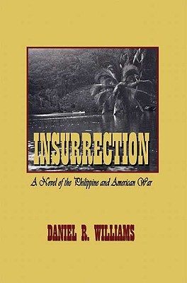 insurrection-a-novel-of-the-philippine-and-american-war