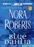 Blue Dahlia (In The Garden #1) by Nora Roberts