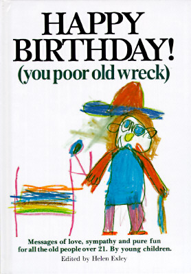 happy-birthday-you-poor-old-wreck