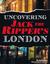 Uncovering Jack The Ripper's London