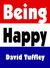 Being Happy by David Tuffley