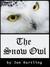 The Snow Owl by Jon Hartling