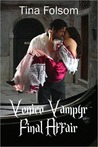 Final Affair (Venice Vampyr, #2)