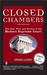 Closed Chambers The Rise, Fall, and Future of the Modern Supreme Court by Edward Lazarus