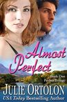 Almost Perfect (Perfect Trilogy, #1)