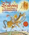 Sir Scallywag and the Golden Underpants cover