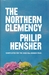The Northern Clemency by Philip Hensher
