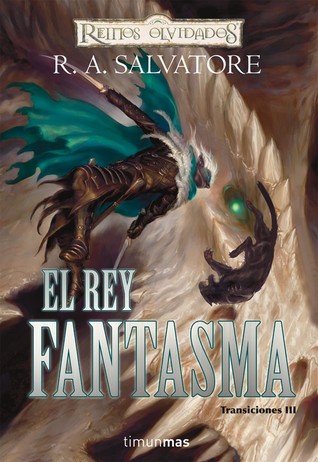 El Rey Fantasma (Transiciones, #3)
