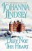 Defy Not the Heart (Shefford's Knights, #1) by Johanna Lindsey