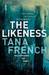 The Likeness (Dublin Murder Squad, #2) by Tana French