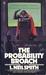 The Probability Broach by L. Neil Smith