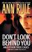 Don't Look Behind You and Other True Cases (Crime Files, #15) by Ann Rule