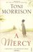 A Mercy by Toni Morrison