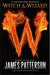 Witch & Wizard (Witch & Wizard, #1) by James Patterson