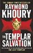 The Templar Salvation (Templar, #2) by Raymond Khoury