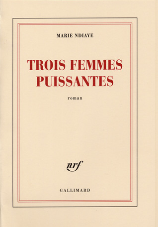 Trois femmes puissantes