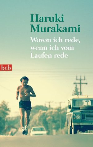 Wovon ich rede, wenn ich vom Laufen rede by Haruki Murakami