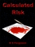 Calculated Risk by K.S. Ferguson