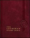 The Lutheran Study Bible by Anonymous