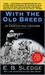 With the Old Breed At Peleliu and Okinawa by Eugene B. Sledge