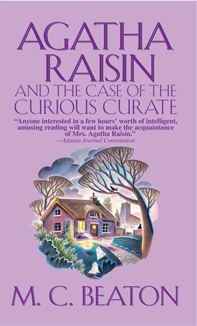 Agatha Raisin and the Case of the Curious Curate(Agatha Raisin 13)