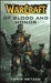 Of Blood and Honor (WarCraft, #4) by Chris Metzen
