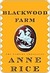 Blackwood Farm (The Vampire Chronicles, #9) by Anne Rice
