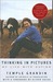 Thinking In Pictures, Expanded Edition My Life With Autism by Temple Grandin