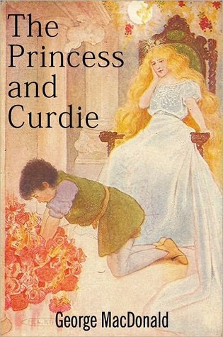 The Princess And Curdie By George MacDonald The Princess And Curdie By George MacDonald