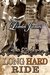 Long Hard Ride (Rough Riders, #1) by Lorelei James