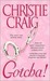 Gotcha! (Tall, Hot & Texan, #1) by Christie Craig