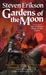 Gardens of the Moon (Malazan Book of the Fallen, #1) by Steven Erikson