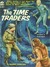The Time Traders by Andre Norton