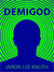 Demigod by Jaron Lee Knuth
