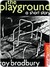 The Playground by Ray Bradbury